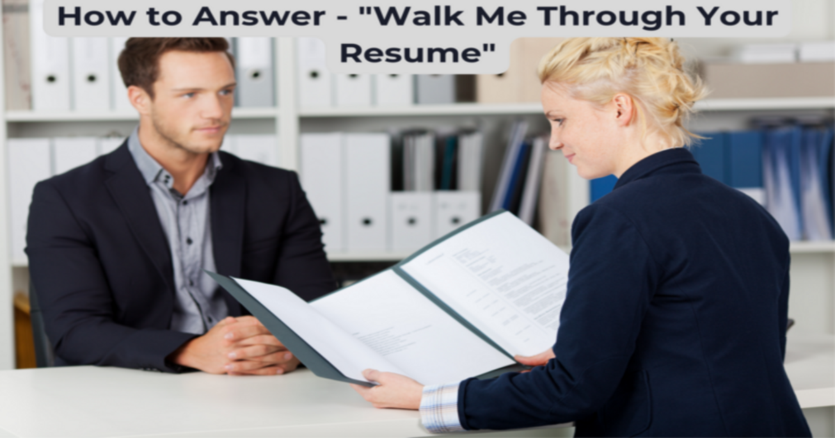 How to Answer "Walk Me Through Your Resume" Resumonk Blog